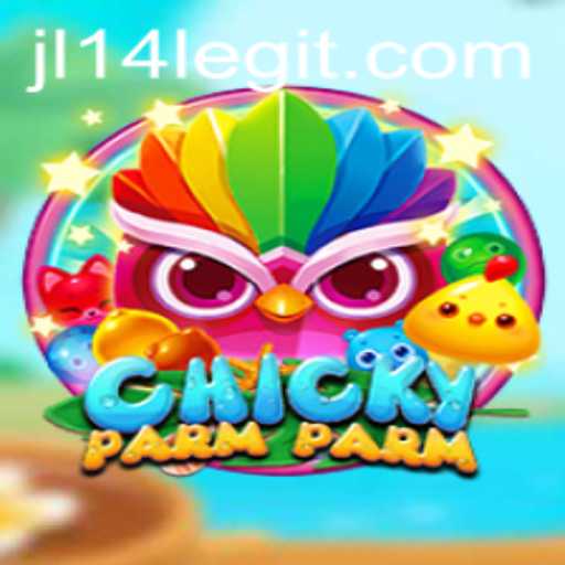 Discover the Exciting World of ChickyParmParm: JL14 Edition